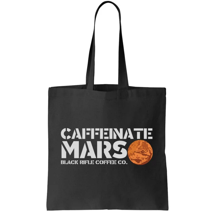 Caffeinate Mars Black Rifle Coffee Co. Tote Bag