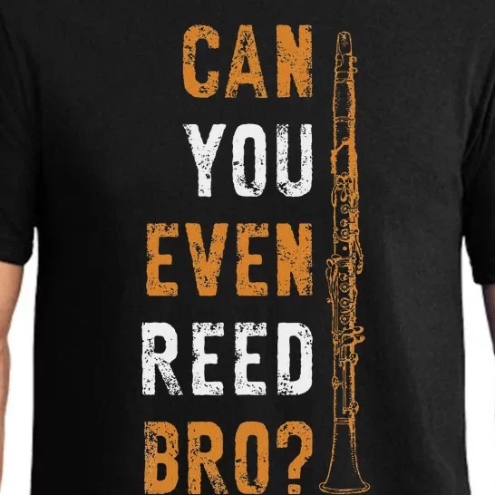 Clarinet Music Can You Even Reed Bro Funny Clarinetist Pajama Set