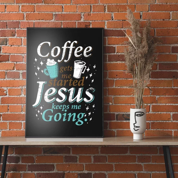 Coffee Morning Christian Gift Idea Jesus Poster