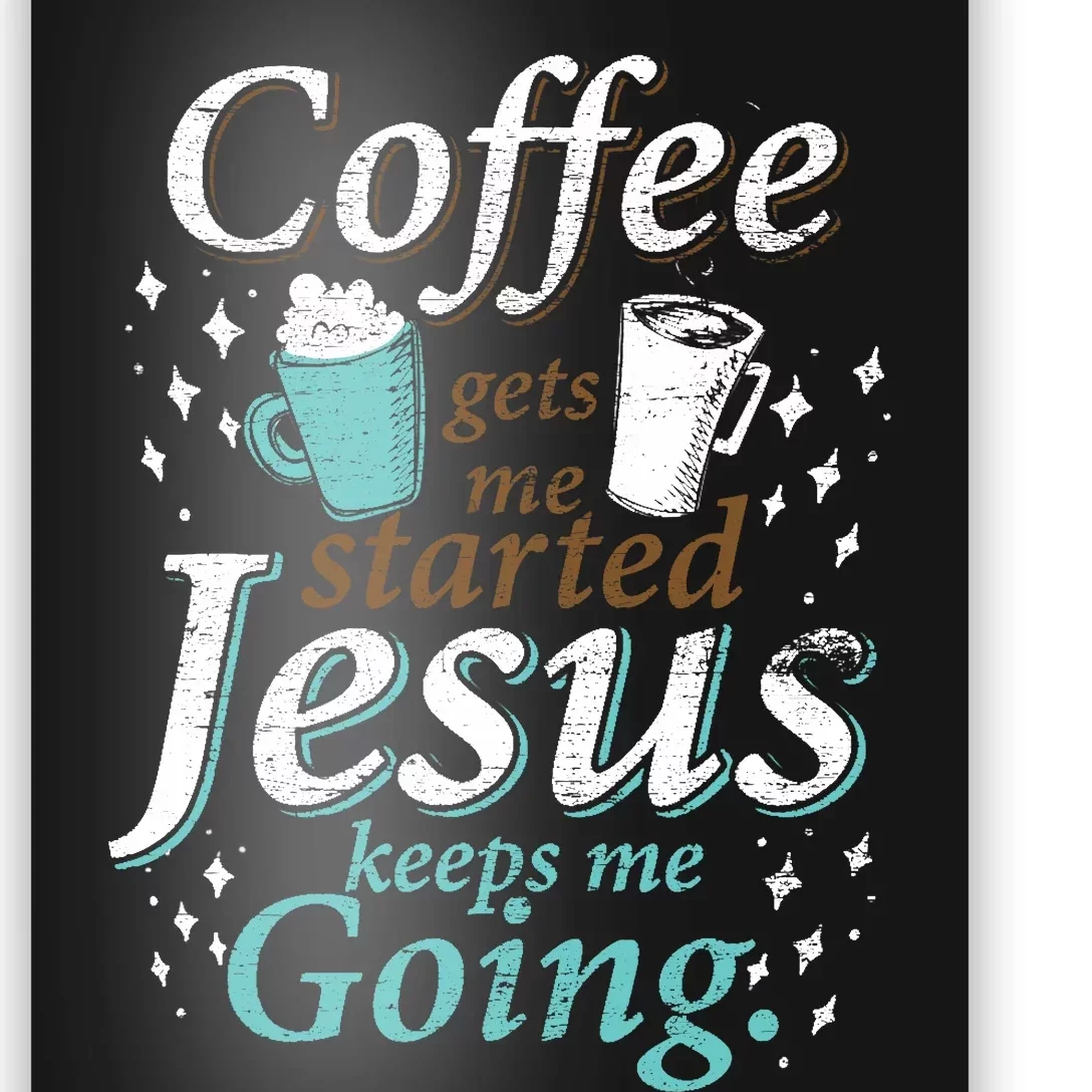 Coffee Morning Christian Gift Idea Jesus Poster