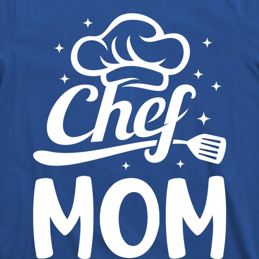 Chef Mom Culinary Mom Restaurant Cooking Kitchen Cooking Mom Cool Gift T-Shirt