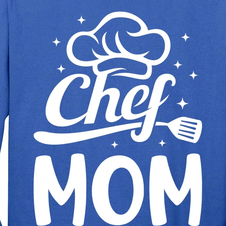 Chef Mom Culinary Mom Restaurant Cooking Kitchen Cooking Mom Cool Gift Tall Long Sleeve T-Shirt