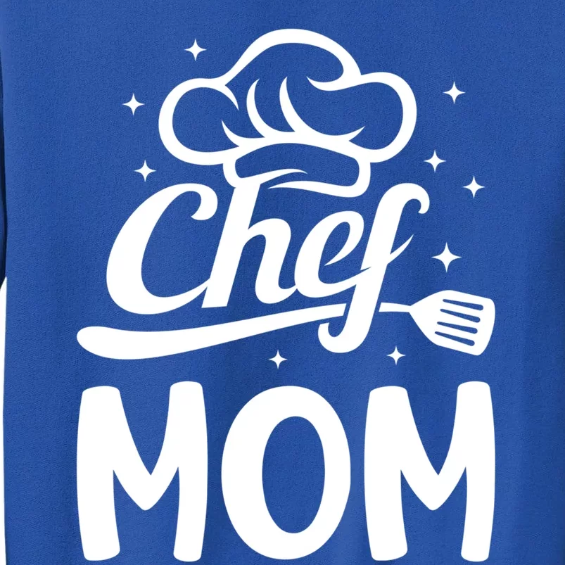 Chef Mom Culinary Mom Restaurant Cooking Kitchen Cooking Mom Cool Gift Tall Sweatshirt