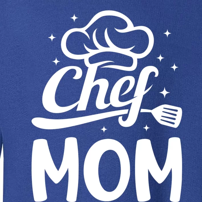 Chef Mom Culinary Mom Restaurant Cooking Kitchen Cooking Mom Cool Gift Toddler Sweatshirt