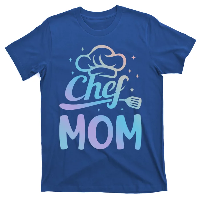 Chef Mom Culinary Mom Restaurant Family Cooking Culinary Mom Cool Gift T-Shirt