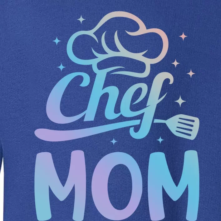 Chef Mom Culinary Mom Restaurant Family Cooking Culinary Mom Cool Gift Toddler Sweatshirt