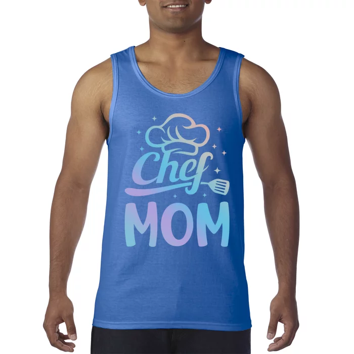 Chef Mom Culinary Mom Restaurant Family Cooking Culinary Mom Cool Gift Tank Top