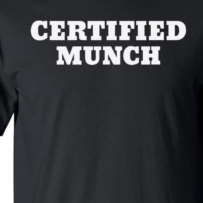 Certified Munch Tall T-Shirt