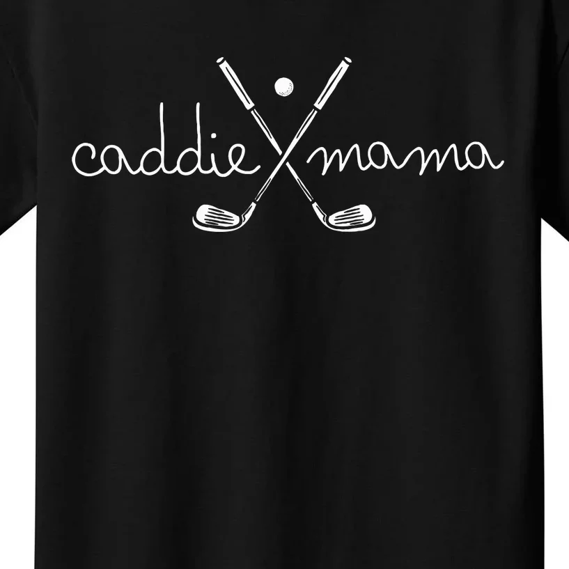 Caddie Mama Cute Golfing Golfer Mom Golf 1st Birthday Mommy Kids T-Shirt