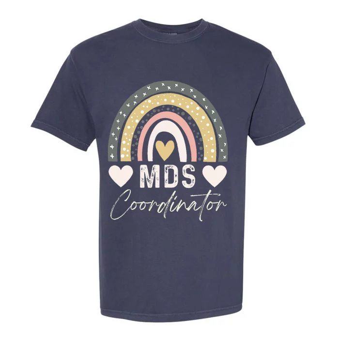 Certified Mds Coordinator Rainbow Registered Mds Coordinator Garment-Dyed Heavyweight T-Shirt