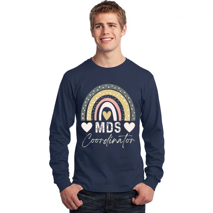 Certified Mds Coordinator Rainbow Registered Mds Coordinator Tall Long Sleeve T-Shirt