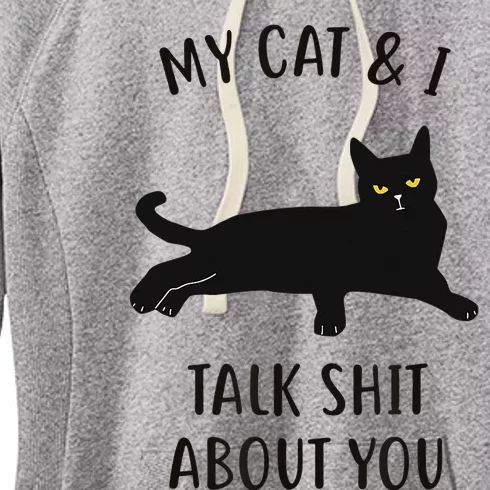 Cat My Cat & I Talk About You Women's Fleece Hoodie