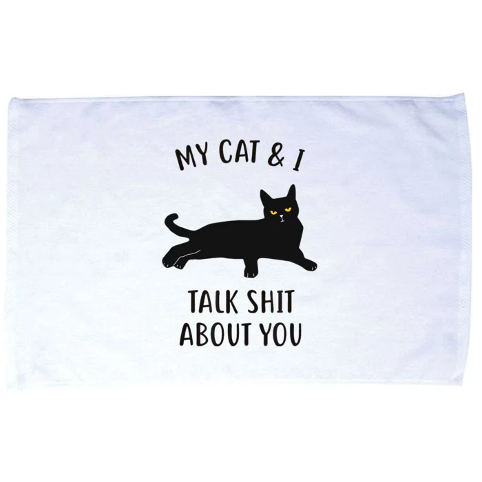 Cat My Cat & I Talk About You Microfiber Hand Towel