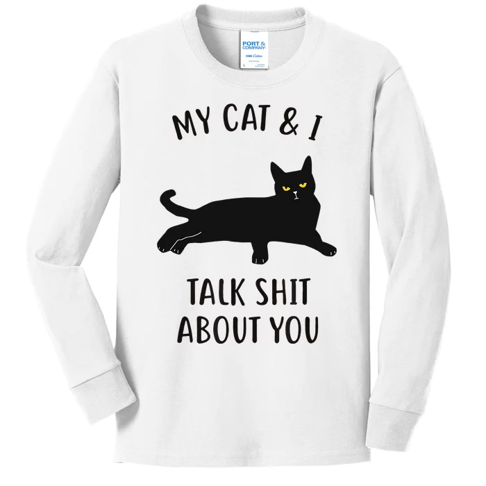 Cat My Cat & I Talk About You Kids Long Sleeve Shirt