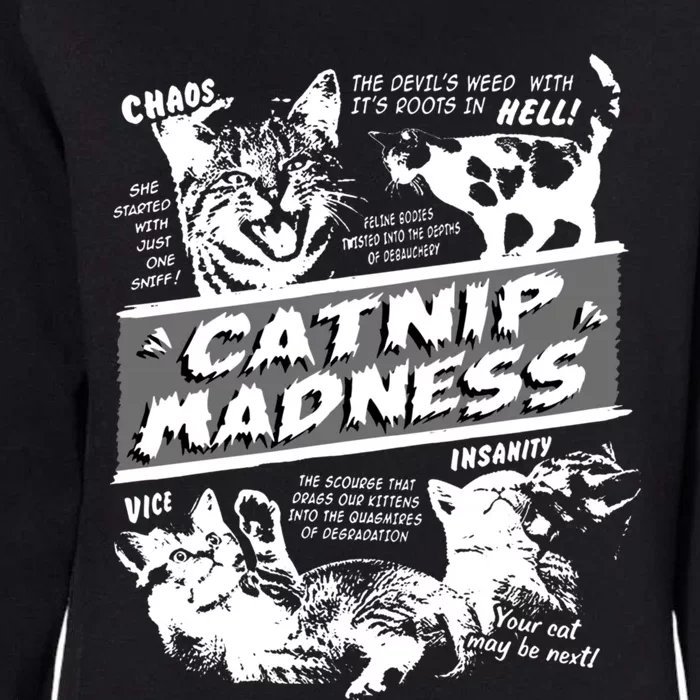 Catnip Madness Cute Kitten Cat Lover Gift For Cat Owners Womens California Wash Sweatshirt