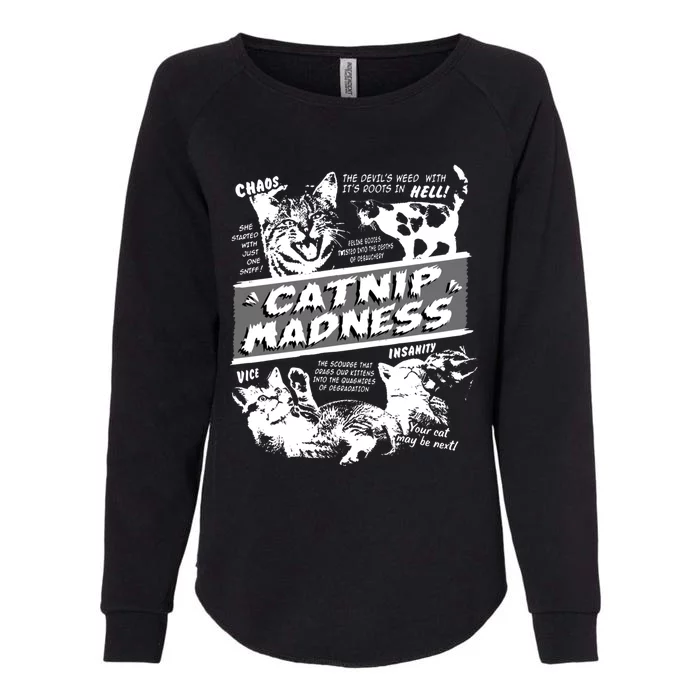 Catnip Madness Cute Kitten Cat Lover Gift For Cat Owners Womens California Wash Sweatshirt