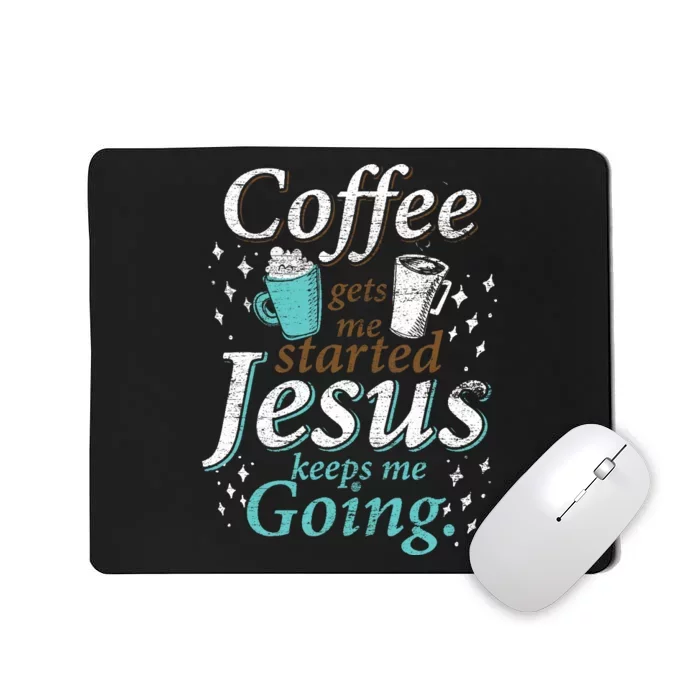 Coffee Morning Christian Gift Idea Jesus Mousepad