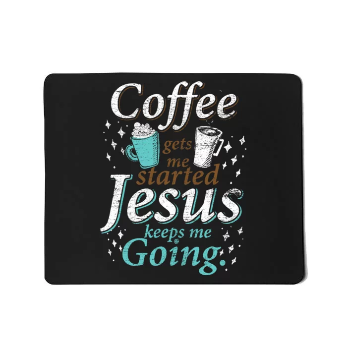 Coffee Morning Christian Gift Idea Jesus Mousepad