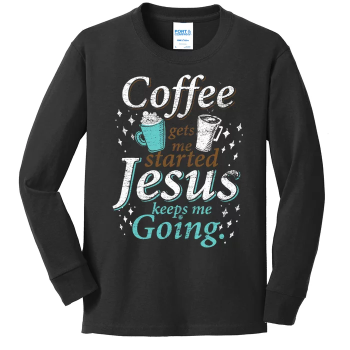 Coffee Morning Christian Gift Idea Jesus Kids Long Sleeve Shirt