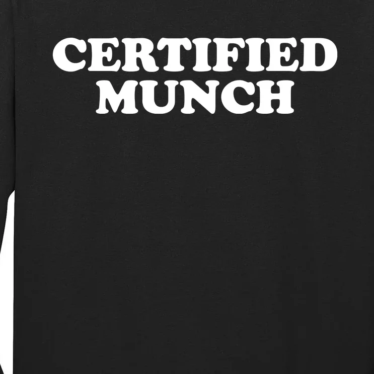 Certified Munch Tall Long Sleeve T-Shirt