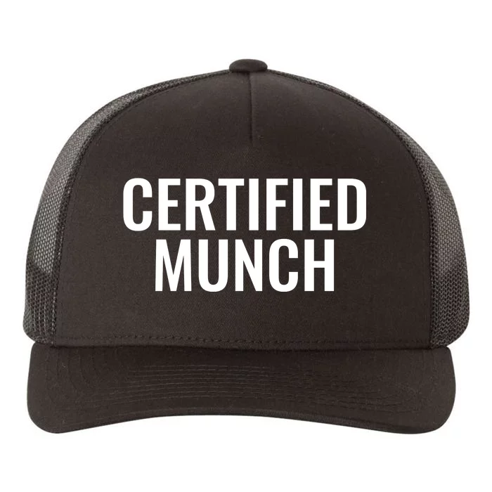 Certified Munch Yupoong Adult 5-Panel Trucker Hat