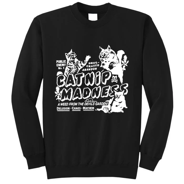 Catnip Madness Cute Kitten Funny Cat Pet Humor Tall Sweatshirt