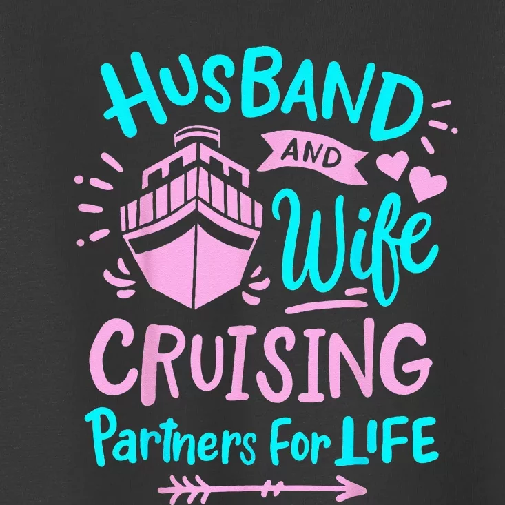 Cruise Married Couple Husband And Wife Toddler T-Shirt