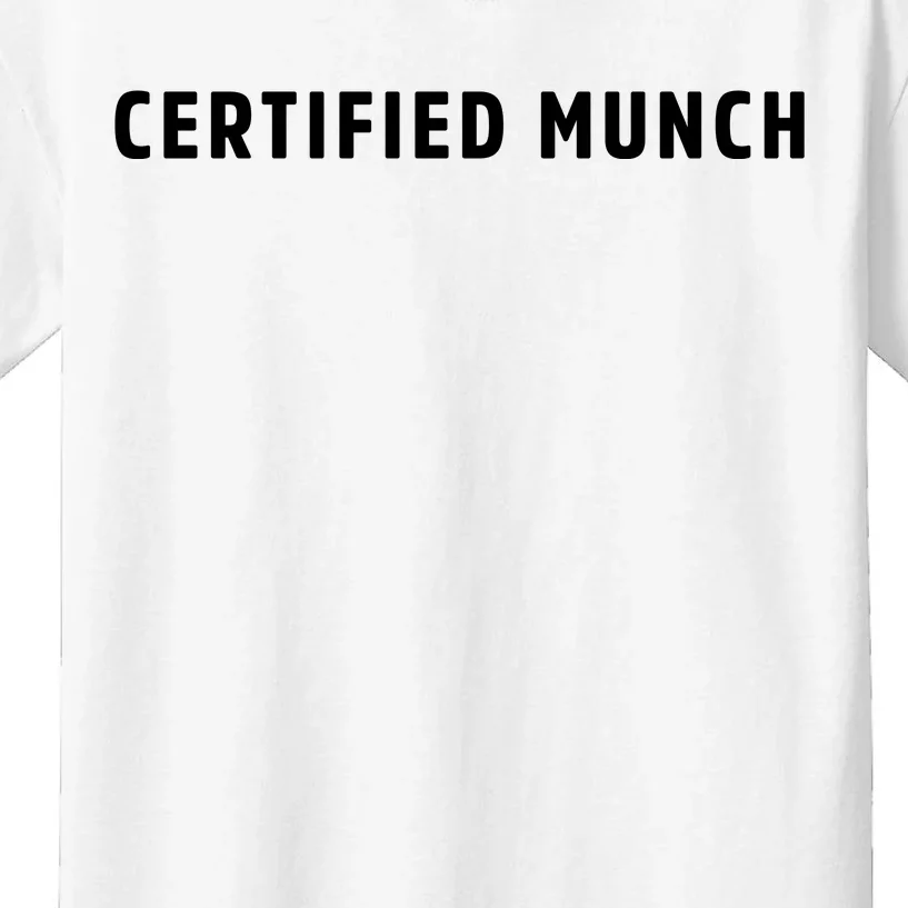 Certified Munch Kids T-Shirt