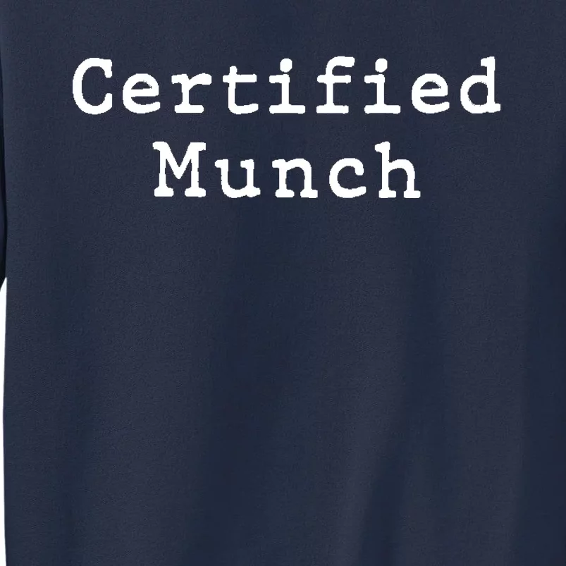 Certified Munch Sweatshirt