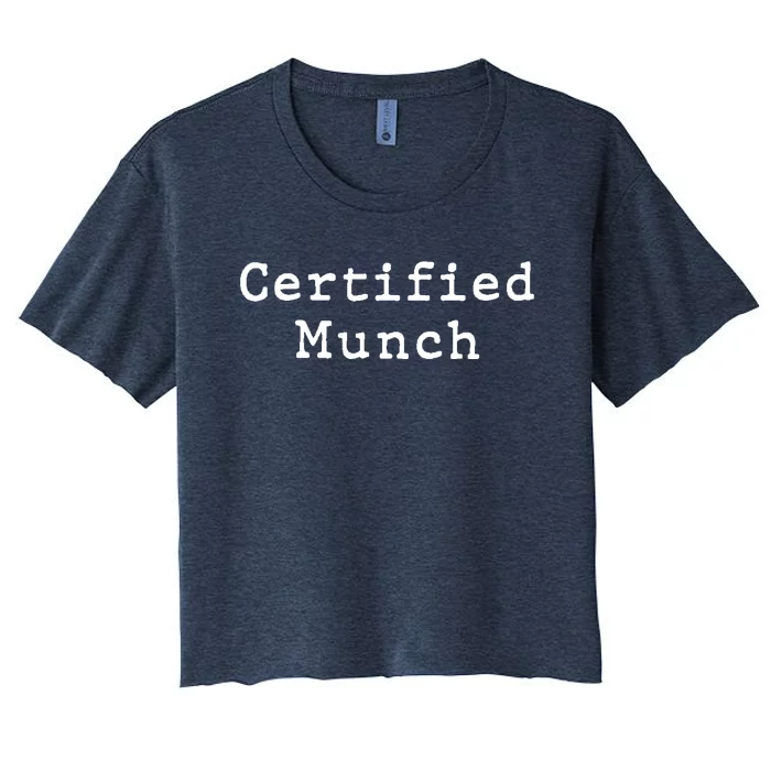 Certified Munch Women's Crop Top Tee