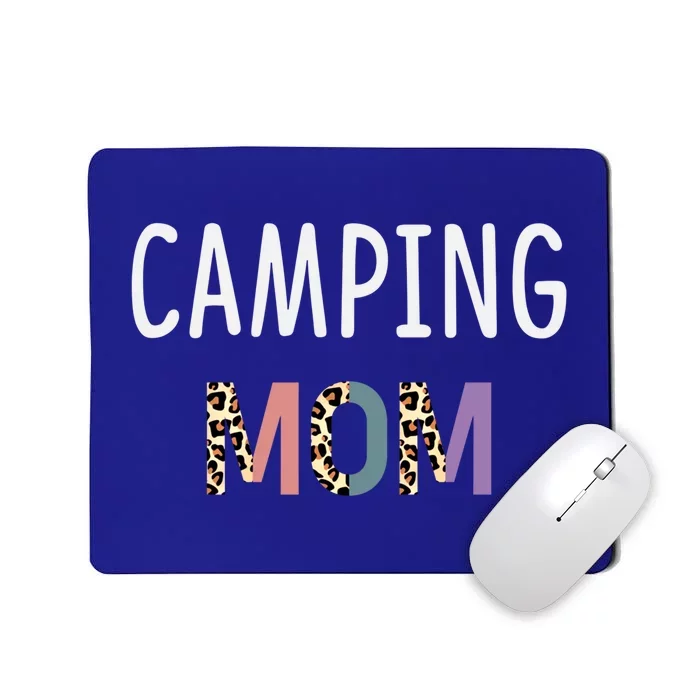 Camping Mom Camper Gift Funny Camping Gift Mousepad