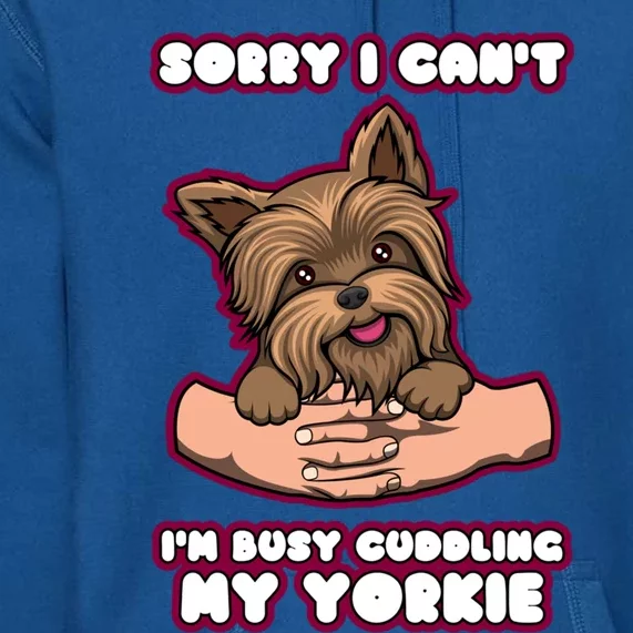 Cuddling My Cute Yorkie Funny Yorkshire Terrier Great Gift Premium Hoodie