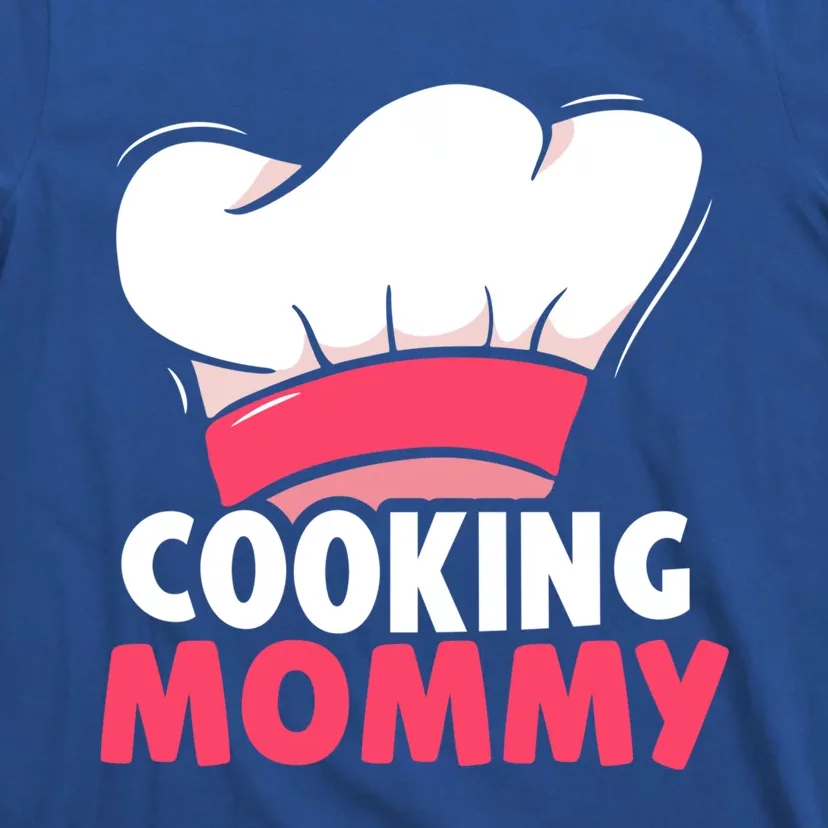 Cooking Mommy Cook Lover Hobby Cooks Mom Mother Mama Gift T-Shirt