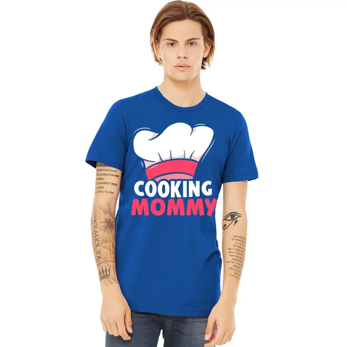 Cooking Mommy Cook Lover Hobby Cooks Mom Mother Mama Gift Premium T-Shirt