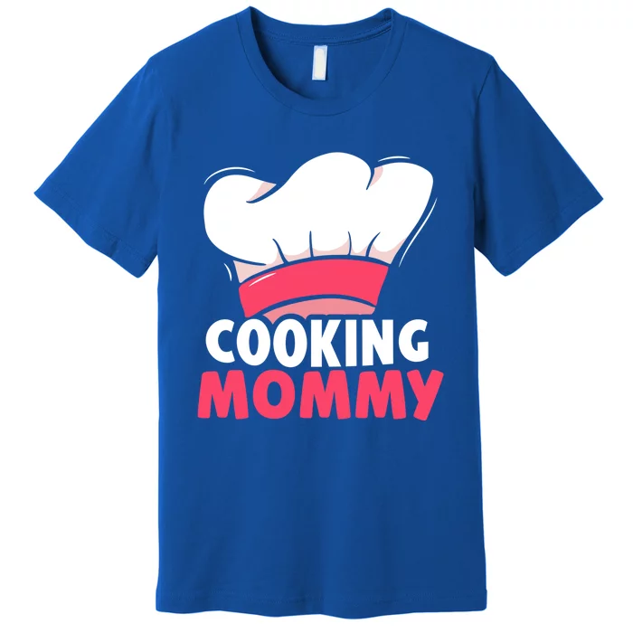 Cooking Mommy Cook Lover Hobby Cooks Mom Mother Mama Gift Premium T-Shirt