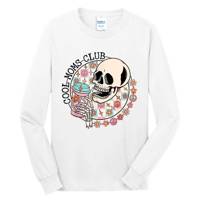 Cool Moms Club Funny Coffee Skeleton Mama Mom Mothers Day Tall Long Sleeve T-Shirt