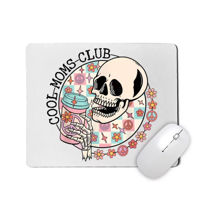 Cool Moms Club Funny Coffee Skeleton Mama Mom Mothers Day Mousepad