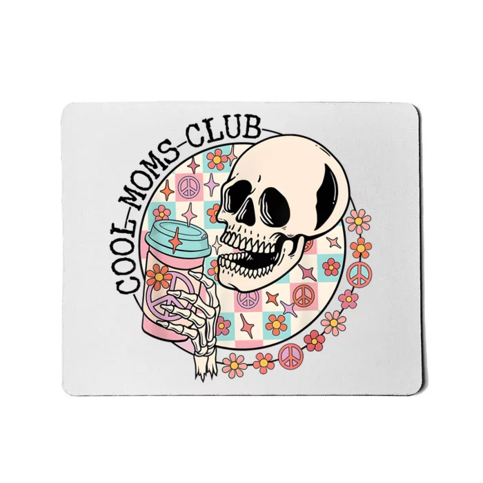 Cool Moms Club Funny Coffee Skeleton Mama Mom Mothers Day Mousepad