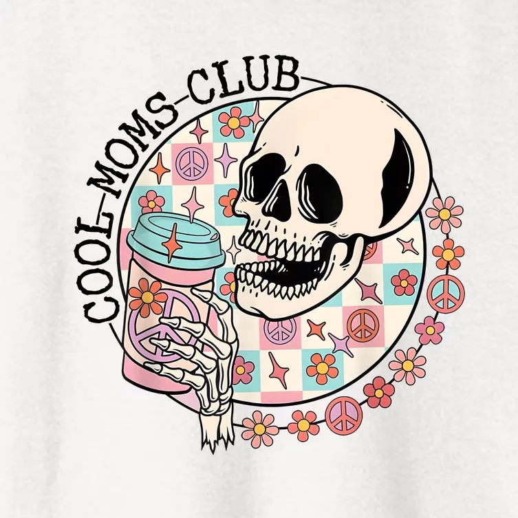 Cool Moms Club Funny Coffee Skeleton Mama Mom Mothers Day Women's Crop Top Tee