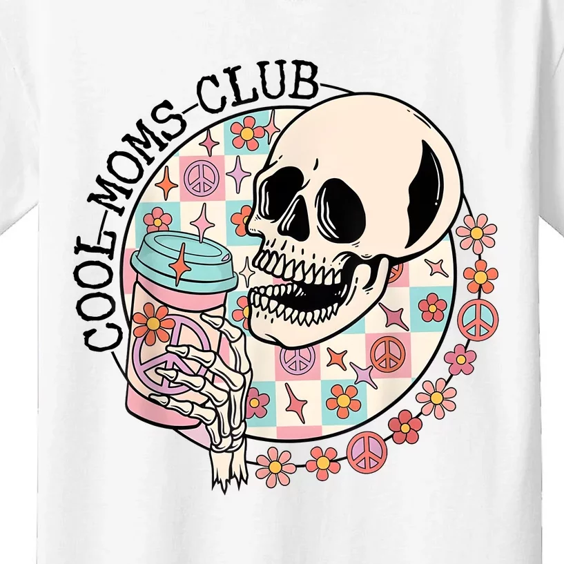 Cool Moms Club Funny Coffee Skeleton Mama Mom Mothers Day Kids T-Shirt