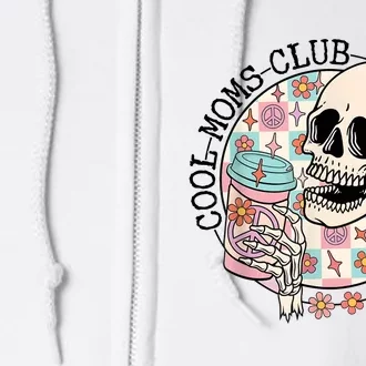 Cool Moms Club Funny Coffee Skeleton Mama Mom Mothers Day Full Zip Hoodie