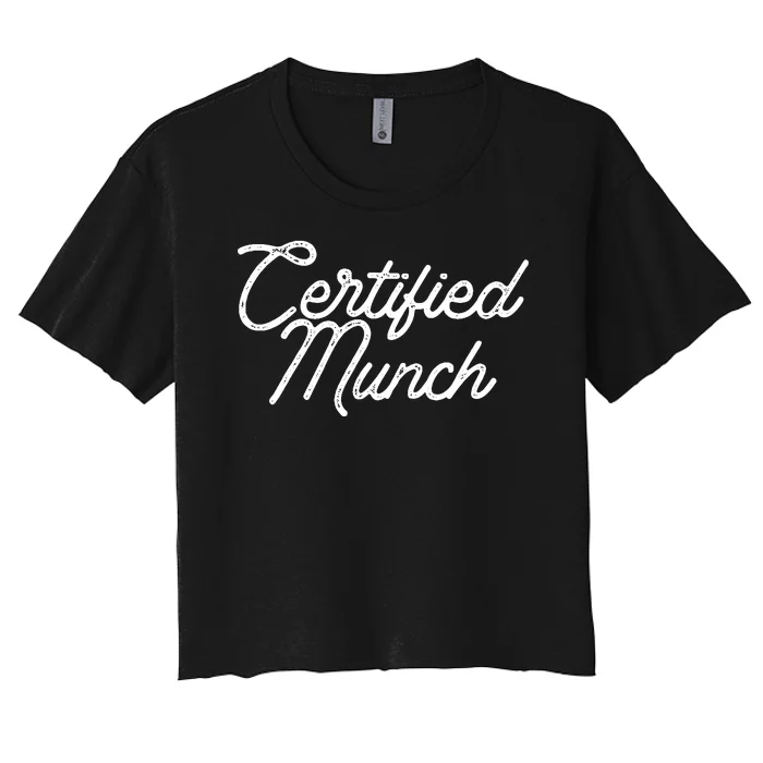 Certified Munch Women's Crop Top Tee