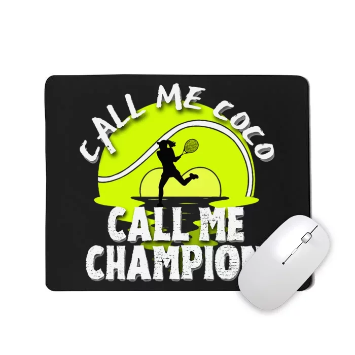 Call Me Coco Call Me Champion Mousepad