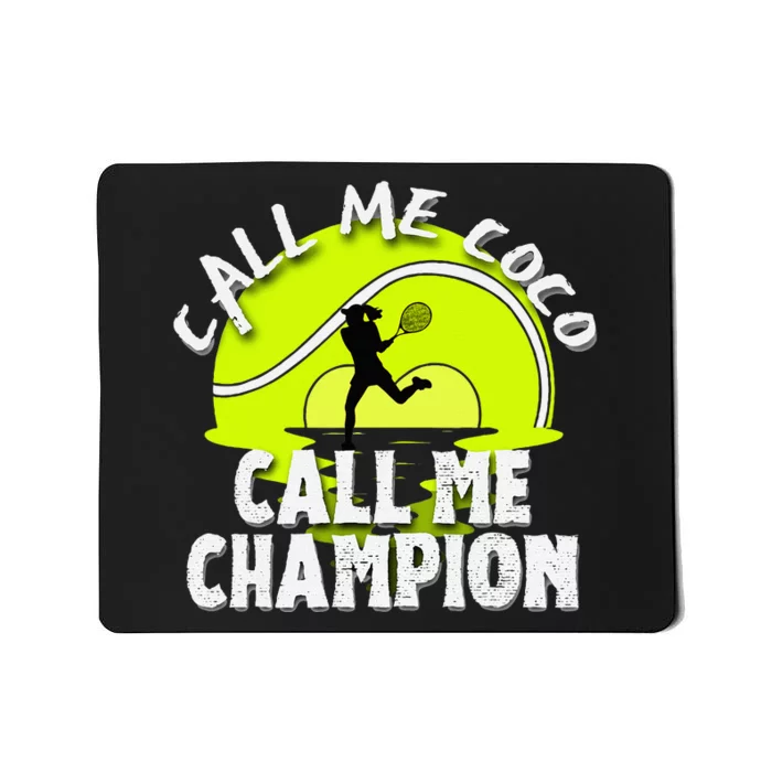 Call Me Coco Call Me Champion Mousepad