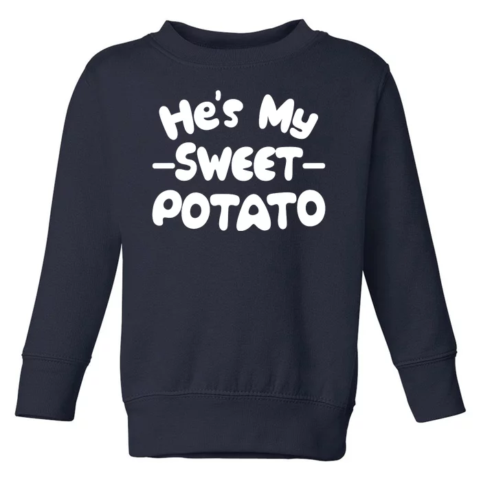 Cute Matching Couples He's My Sweet Potato Toddler Sweatshirt