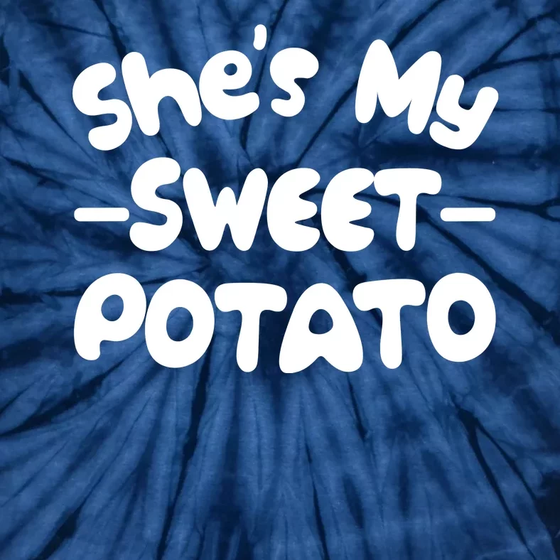 Cute Matching Couples She's My Sweet Potato Tie-Dye T-Shirt