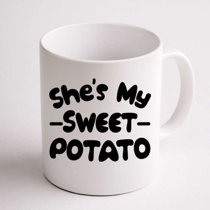 Cute Matching Couples She's My Sweet Potato Front & Back Coffee Mug