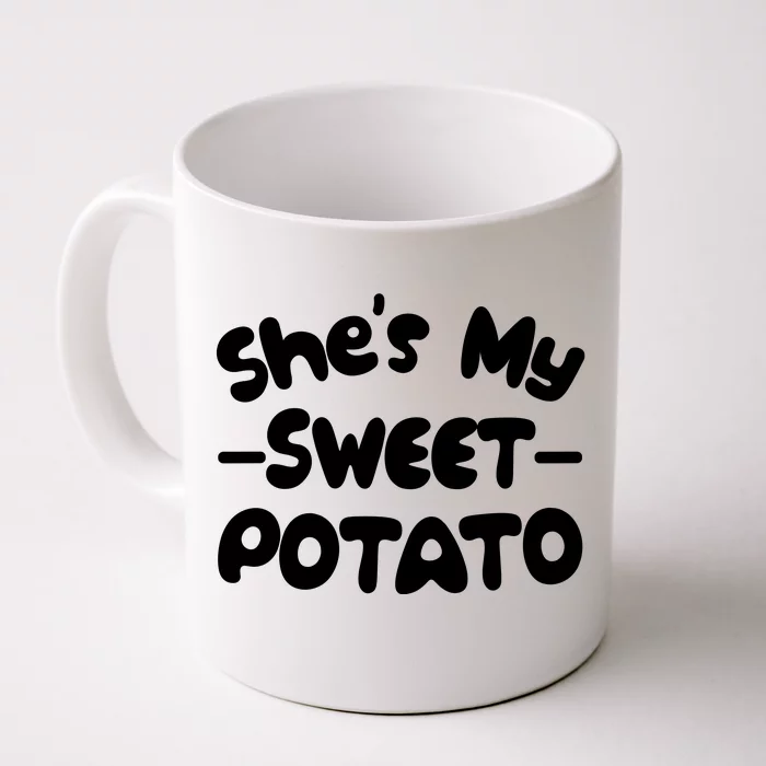 Cute Matching Couples She's My Sweet Potato Front & Back Coffee Mug