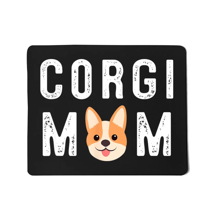 Corgi Mom Mousepad