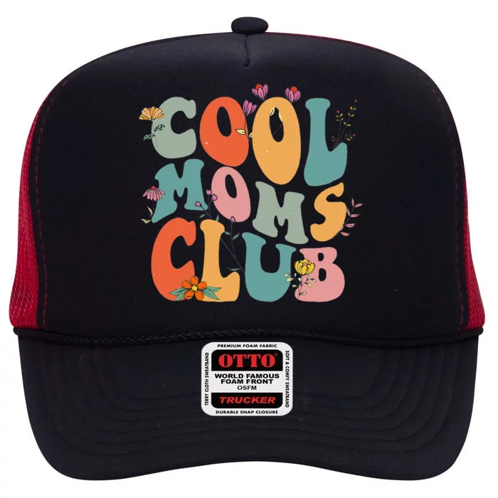 Cool Moms Club Retro Groovy Mom Life Mama Happy MotherS Day High Crown Mesh Trucker Hat